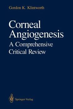 Paperback Corneal Angiogenesis: A Comprehensive Critical Review Book