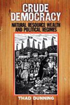 Paperback Crude Democracy: Natural Resource Wealth and Political Regimes Book