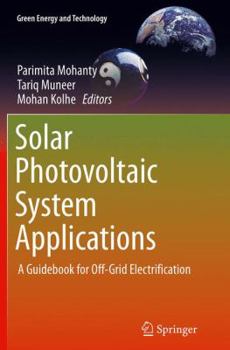 Paperback Solar Photovoltaic System Applications: A Guidebook for Off-Grid Electrification Book