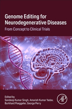 Paperback Genome Editing for Neurodegenerative Diseases: From Concept to Clinical Trials Book