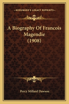 A Biography Of Francois Magendie