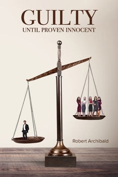 Paperback Guilty Until Proven Innocent Book