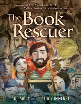 Hardcover The Book Rescuer: How a Mensch from Massachusetts Saved Yiddish Literature for Generations to Come Book