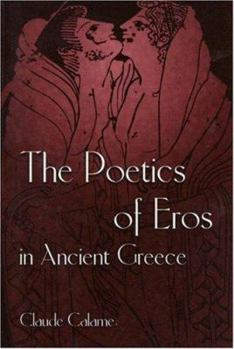 Hardcover The Poetics of Eros in Ancient Greece Book