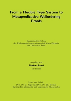 Paperback From a Flexible Type System to Metapredicative Wellordering Proofs Book