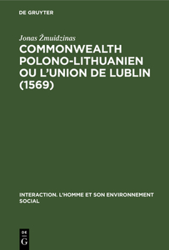 Hardcover Commonwealth polono-lithuanien ou L'Union de Lublin (1569) [French] Book