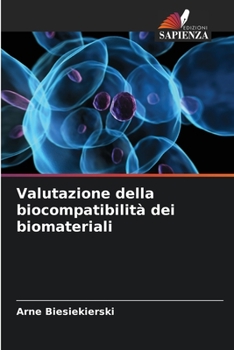 Paperback Valutazione della biocompatibilità dei biomateriali [Italian] Book