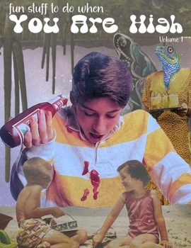 Paperback Stuff To Do When You Are High: Adult Coloring & Activity Book for Stoners Book