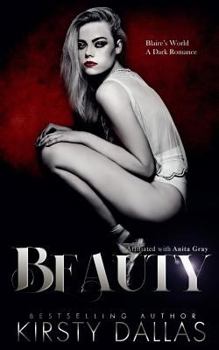 Beauty: Blaire's World - Book #1 of the Beauty