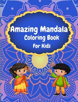 Amazing Mandala Coloring Book For Kids: Beautiful Coloring Book For Kids With Alphabet Letters and Animals