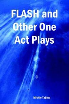 Paperback Flash and Other One Act Plays Book
