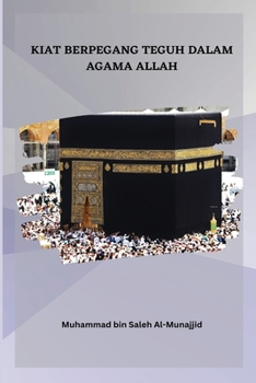 Paperback Kiat Berpegang Teguh Dalam Agama Allah [Indonesian] Book