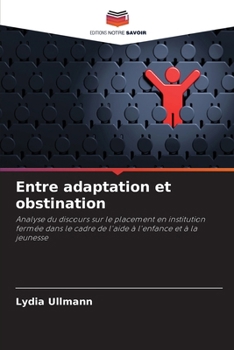 Paperback Entre adaptation et obstination [French] Book
