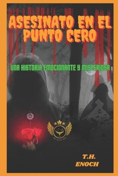 Paperback Asesinato En Punto Cero: Una Historia Emocionante Y Misteriosa [Spanish] Book