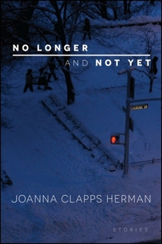 Paperback No Longer and Not Yet: Stories Book