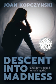 Paperback Descent into Madness (and how I found myself again) Book