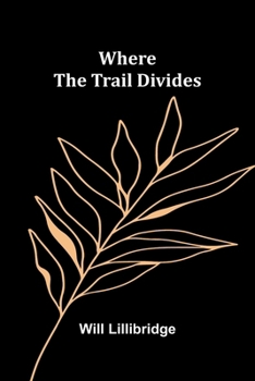 Paperback Where the Trail Divides Book