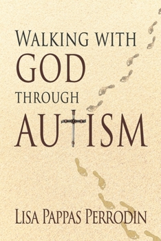 Paperback Walking with God through Autism Book