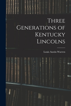 Paperback Three Generations of Kentucky Lincolns Book