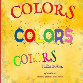 Paperback Colors Colors Colors: I Like Colors Book