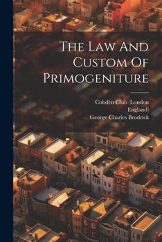 Paperback The Law And Custom Of Primogeniture Book