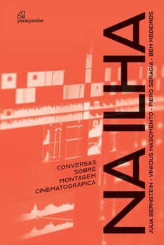 Paperback Na Ilha: Conversas sobre montagem cinematográfica [Portuguese] Book