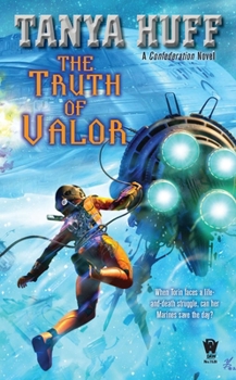 The Truth of Valor - Book #5 of the Confederation of Valor
