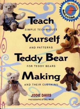 Hardcover Teach Yourself Teddy Bear Making: Simple Techniques and Patterns for Teddy Bears Book