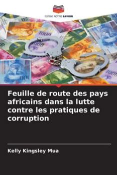 Feuille de route des pays africains dans la lutte contre les pratiques de corruption