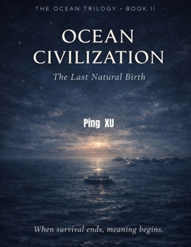 Paperback Ocean Civilization: The Last Natural Birth Book