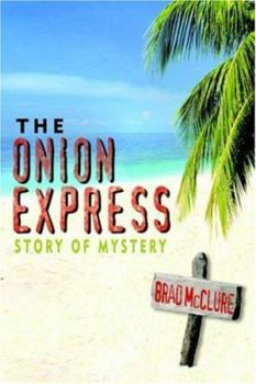 Paperback The Onion Express: Story of Mystery Book