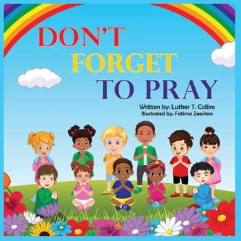 Paperback Don't Forget to Pray [Large Print] Book