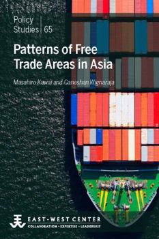 Paperback Patterns of Free Trade Areas in Asia Book