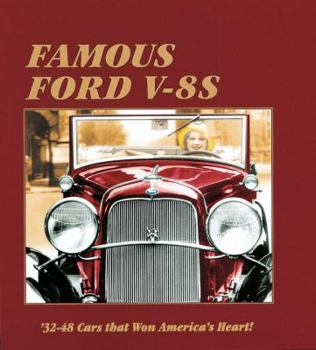 Hardcover Famous Ford V-8s: 32-48 Cars That Won America's Heart! Book
