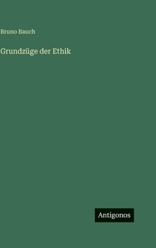 Grundzüge der Ethik (German Edition)