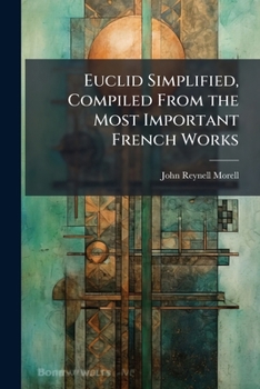 Paperback Euclid Simplified, Compiled From the Most Important French Works Book