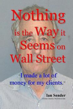 Paperback Nothing is the Way it Seems on Wall Street Book