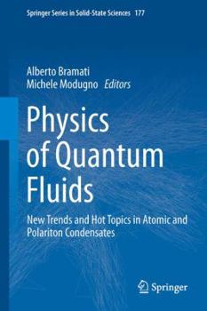 Paperback Physics of Quantum Fluids: New Trends and Hot Topics in Atomic and Polariton Condensates Book