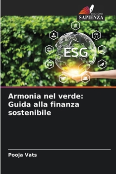 Paperback Armonia nel verde: Guida alla finanza sostenibile [Italian] Book