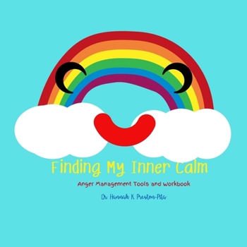 Paperback Finding My Inner Calm: Anger Management Workbook Book