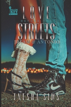 Paperback Love Before the Streets: Jream & Antonio Book