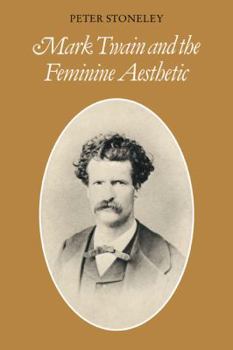 Paperback Mark Twain and the Feminine Aesthetic Book