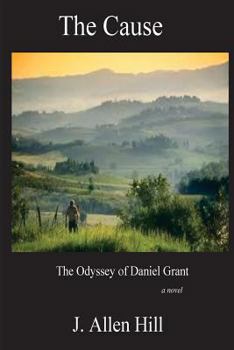 Paperback The Cause: The Odyssey of Daniel Grant Book