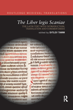 Paperback The Liber Legis Scaniae: The Latin Text with Introduction, Translation and Commentaries Book
