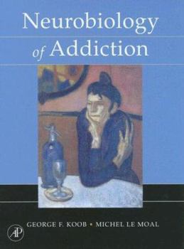 Hardcover Neurobiology of Addiction Book