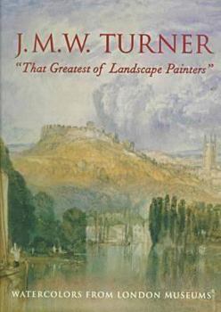Hardcover J.M.W. Turner: Ithat Greatest of Landscape Paintersi Book