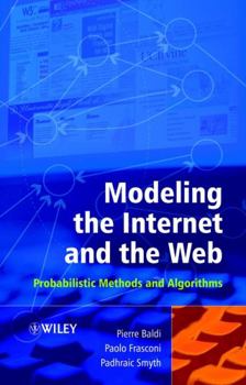 Hardcover Modeling the Internet and the Web: Probabilistic Methods and Algorithms Book