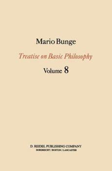 Hardcover Treatise on Basic Philosophy: Ethics: The Good and the Right Book