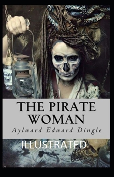 Paperback The Pirate Woman Illustrated Book