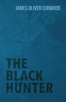 Paperback The Black Hunter Book